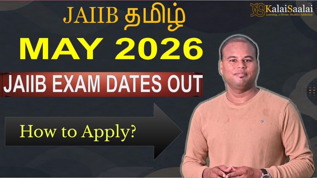JAIIB May 2026 Notification | Exam Dates & How to Apply? | Tamil | KalaiSaalai