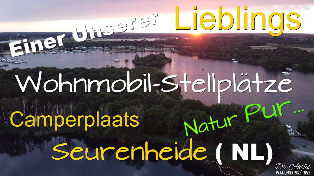 Wohnmobil-Stellplatz Seurenheide Camperplaats NL💖Maasduinen Dagstrand Leukermeer Reindersmeer✌💖