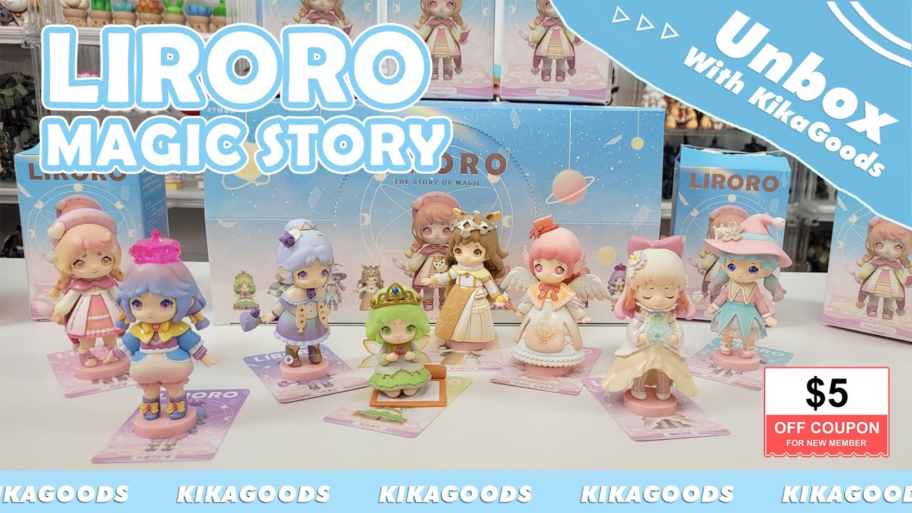 Unbox With KikaGoods! | Liroro Magic Story Blind Box