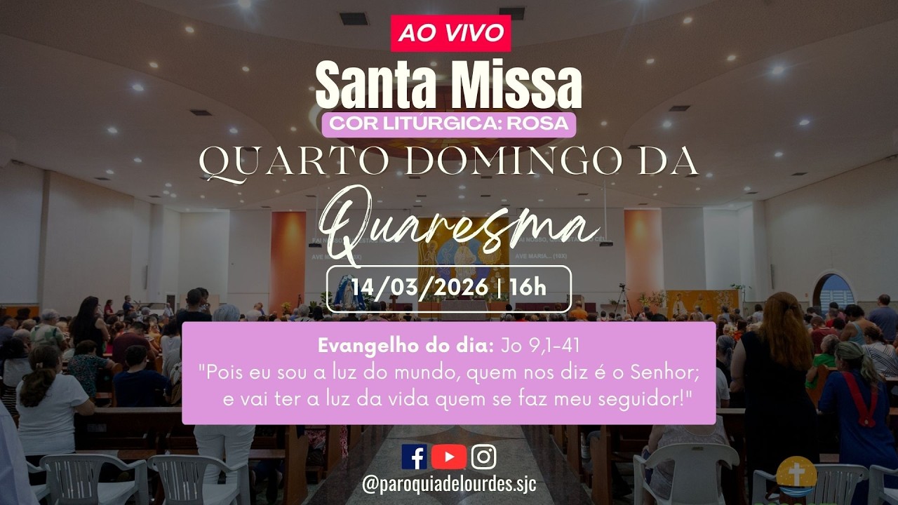 SANTA MISSA | 4º DOMINGO  DA QUARESMA  | SÁBADO - 14/03/26 - 16H