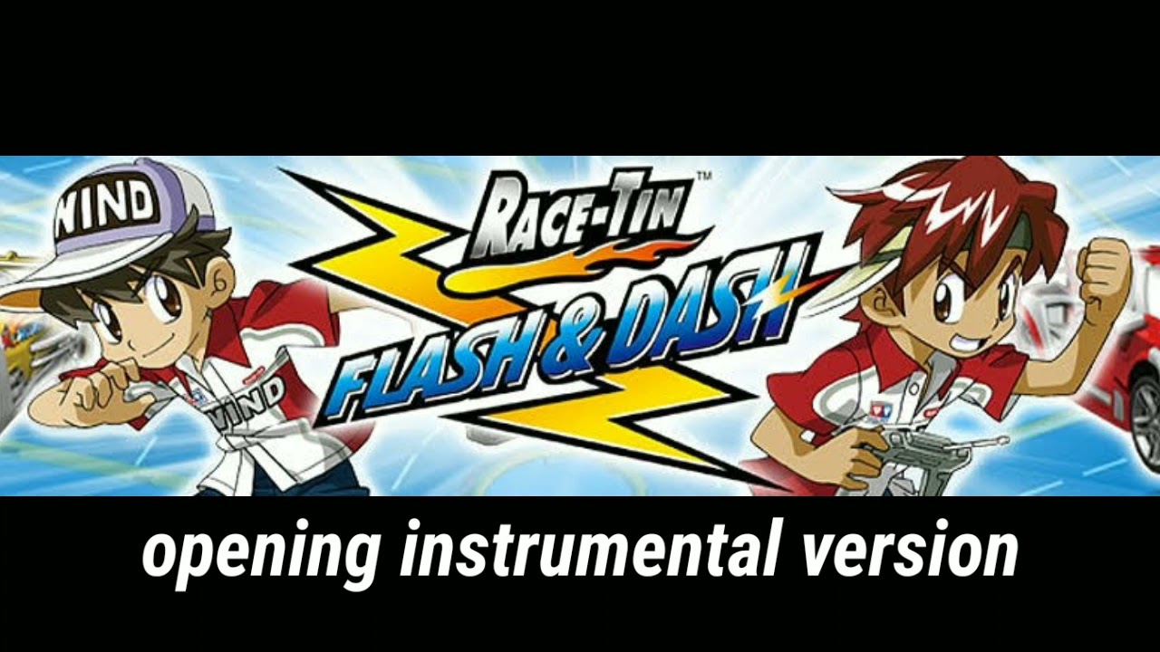 Race tin flash & dash opening instrumental V2