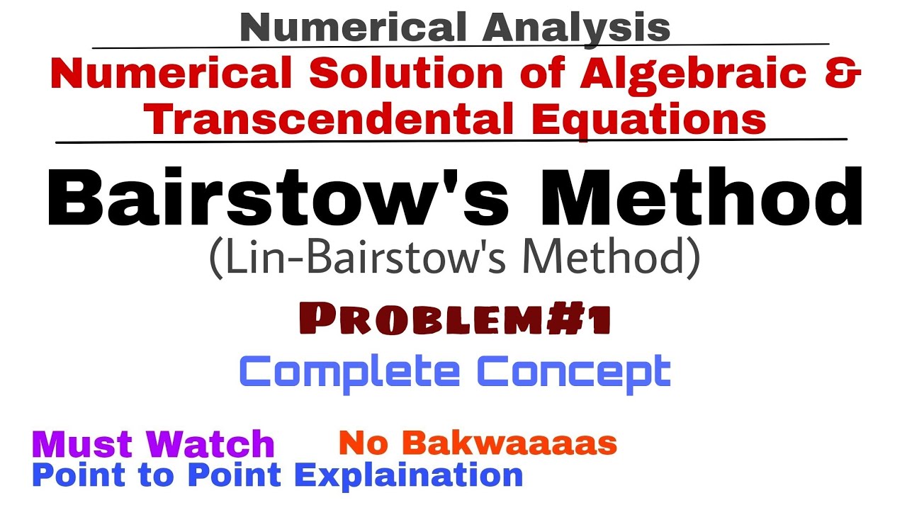 9. Bairstow's Method | Complete Concept & Problem#1 | Lin Bairstow's Method | Numerical Methods