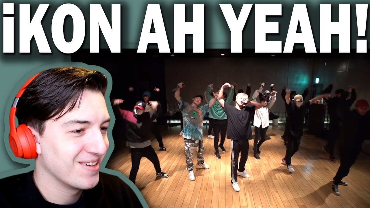 iKON - 'Ah Yeah' Dance Practice Video REACTION!