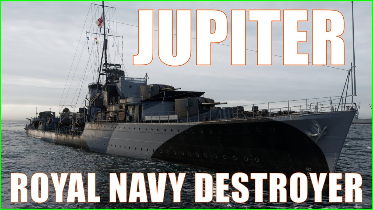 Jupiter 42 Royal Navy British Destroyers World of Warships Wows DD