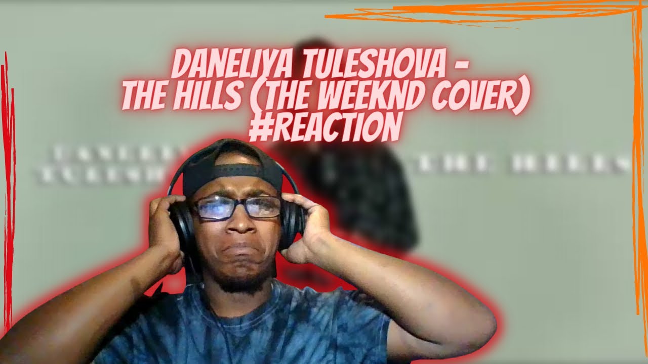 Daneliya Tuleshova The Hills Reaction