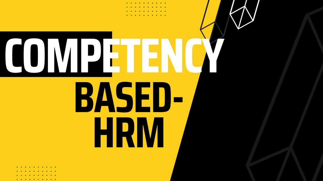 Competency based HRM I Framework for Building Competency