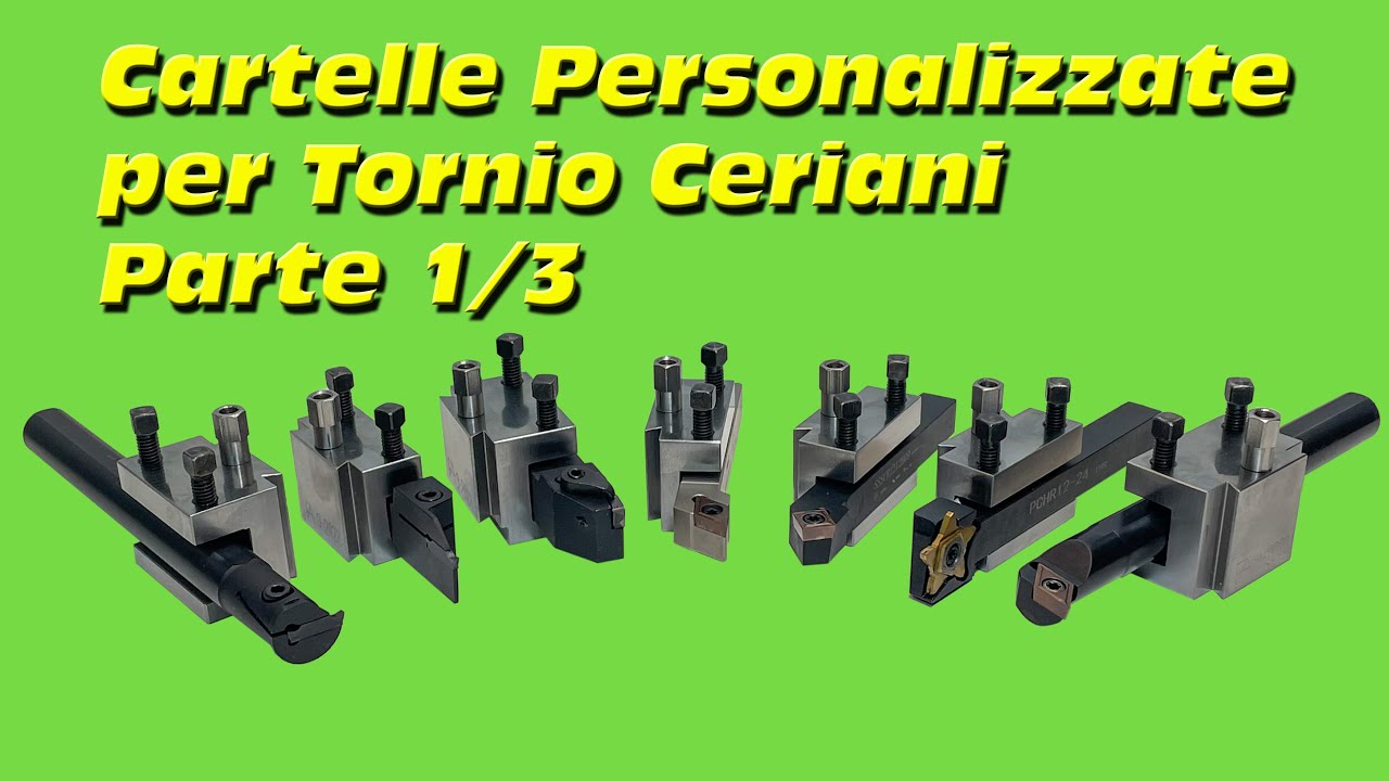 Cartelle Personalizzate per Tornio Ceriani Parte 1/3 #174