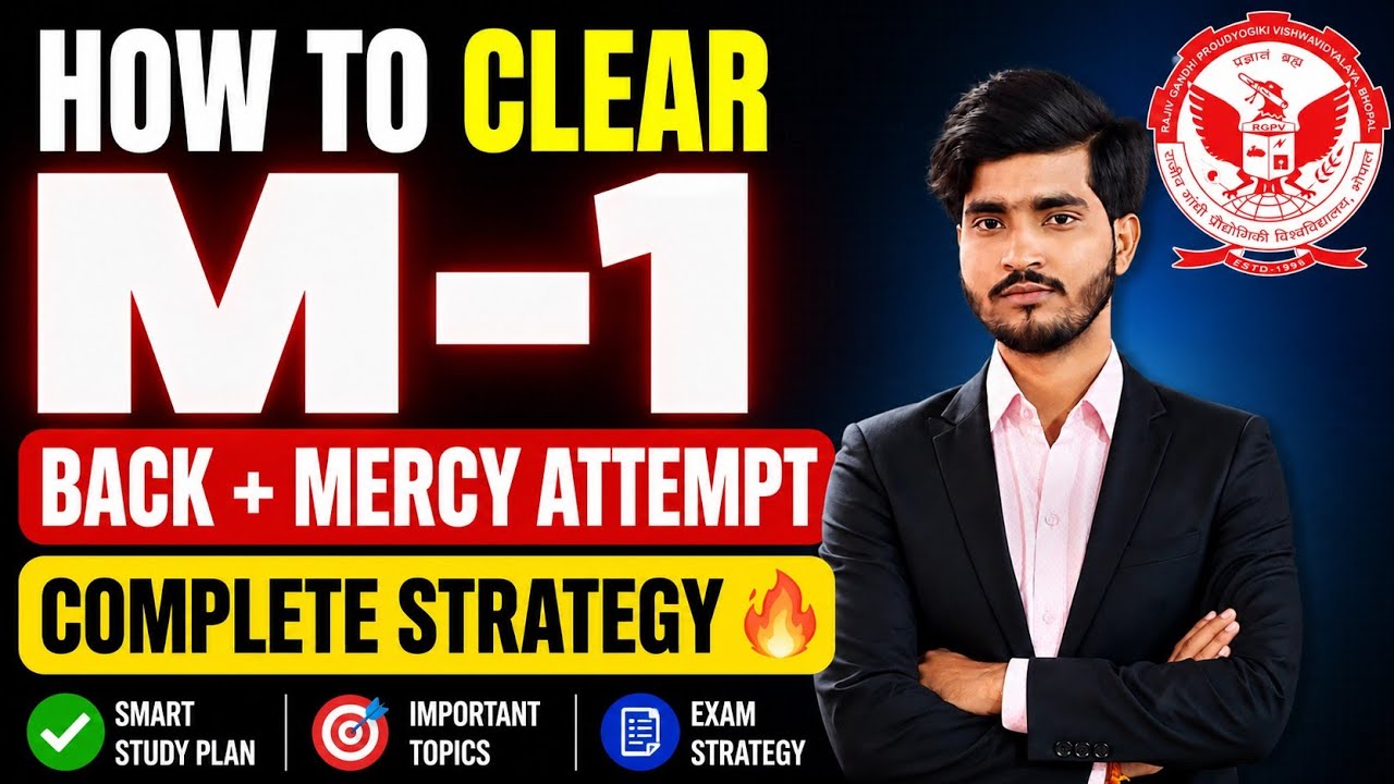 How to Clear M-1 Back + Mercy Attempt 🔥 | Complete Strategy 2026 | Pass Guaranteed Tips 😱| RGPV Exam