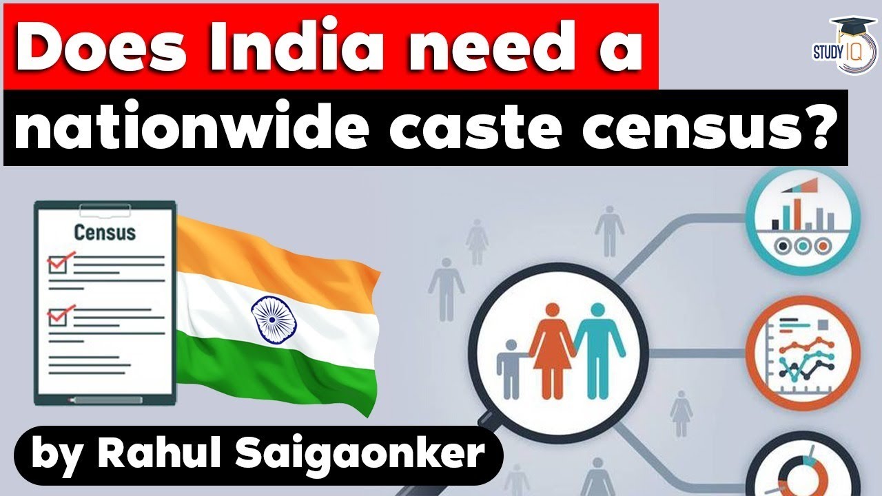 Does India need a nationwide caste census? Demand for rationalisation of reservation policy | UPSC