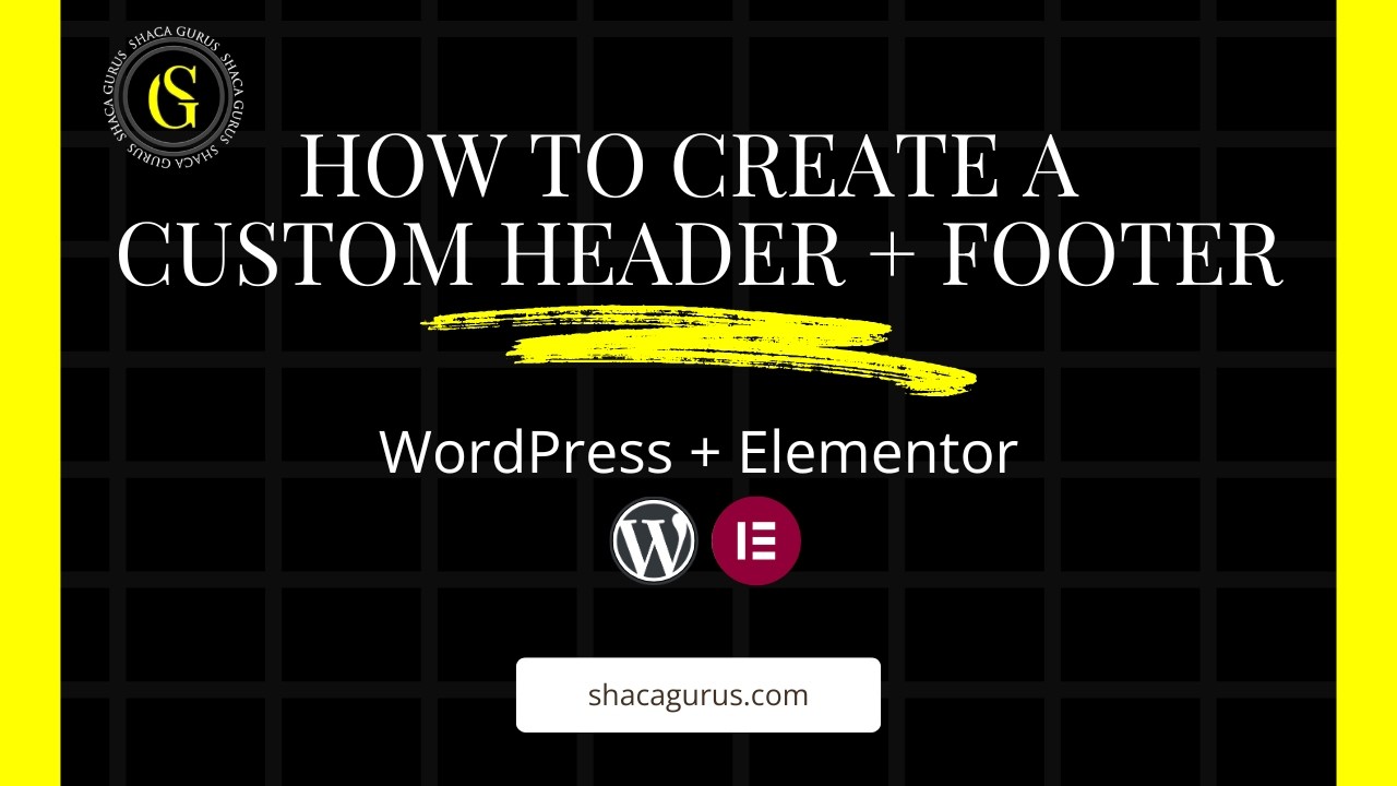 How to Create a Custom Header & Footer with Elementor (Part 2)