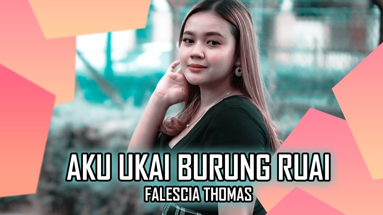 Aku Ukai Burung Ruai by Falescia Thomas (Official Music Video)