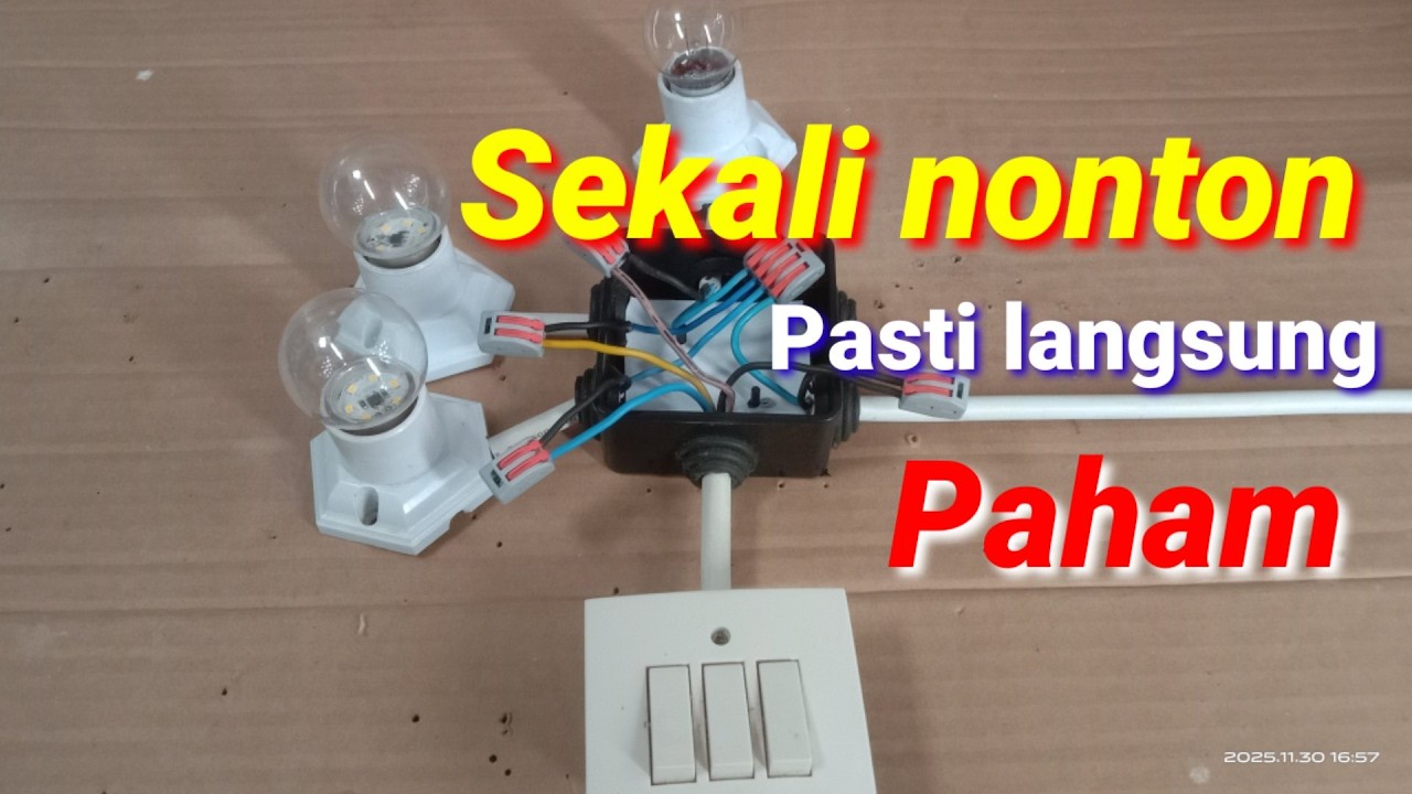 CARA Cepat Pasang Saklar Seri 3 untuk 3 Lampu (Pemula Pasti Bisa)