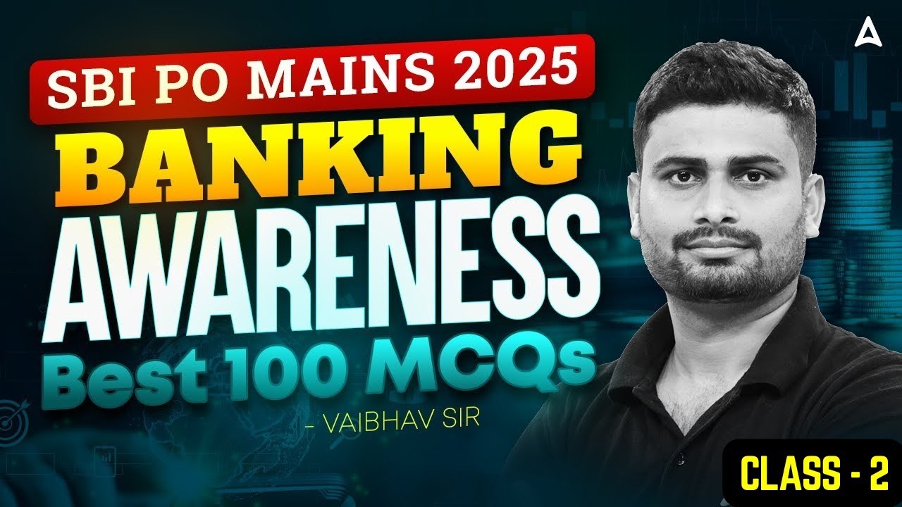 SBI PO Mains 2025 | Banking Awareness Best 100 MCQs | Ga By Vaibhav Sir | Class #2