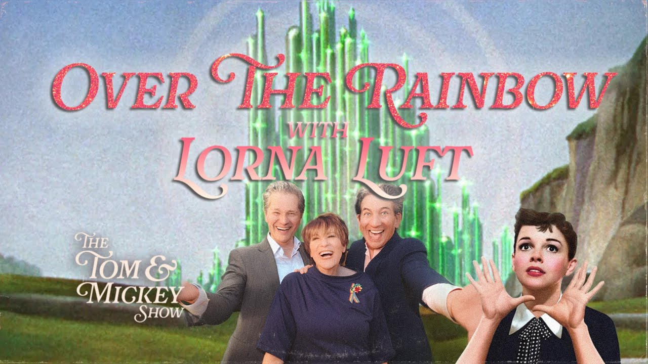 Over The Rainbow With Lorna Luft