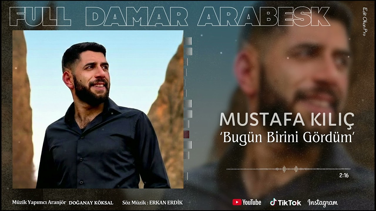 Mustafa KILIÇ - Bugün Birini Gördüm 