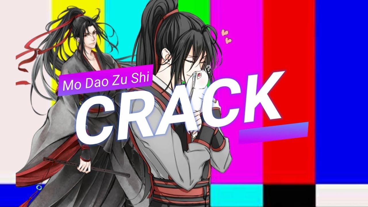 Mo Dao Zu Shi | Crack en español #1 [Resubido]
