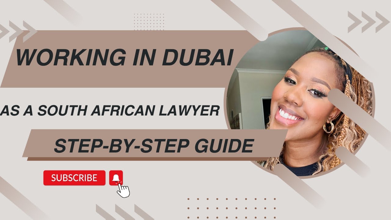 Working abroad as a South African Lawyer | Dubai requirements | Pt 3