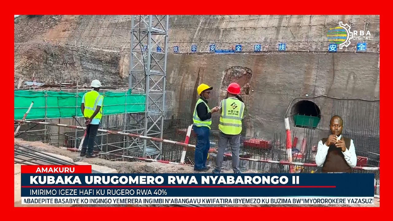 Kubaka urugomero rw’amashanyarazi rwa Nyabarongo ll bigeze hafi kuri 40%