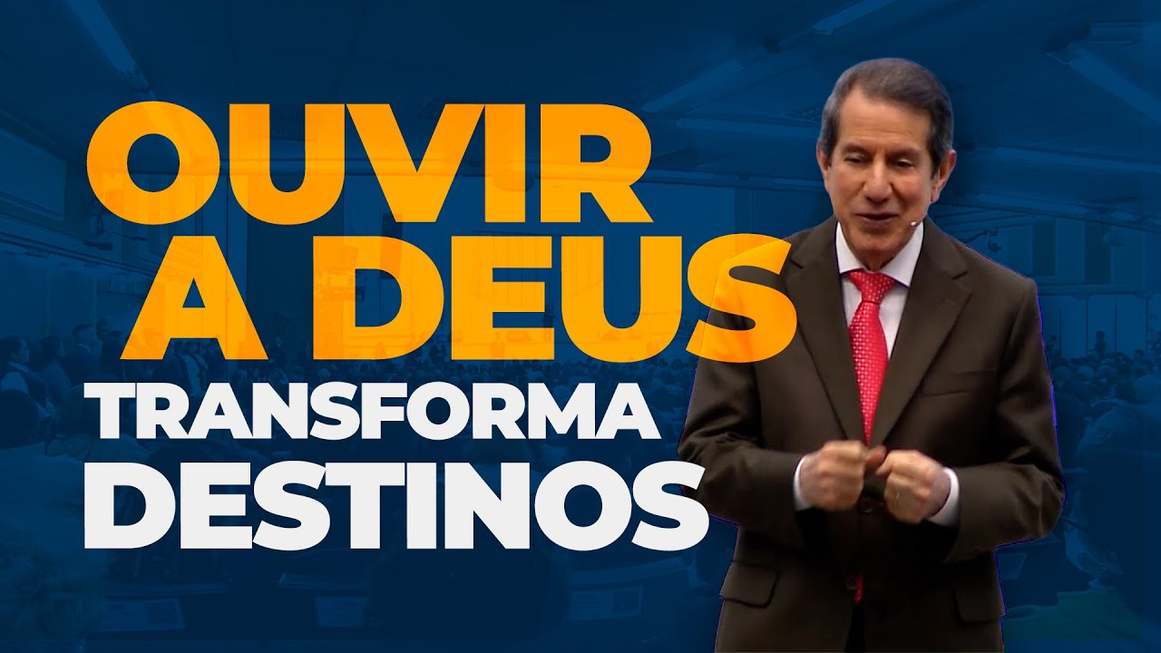 OUVIR A DEUS TRANSFORMA DESTINOS