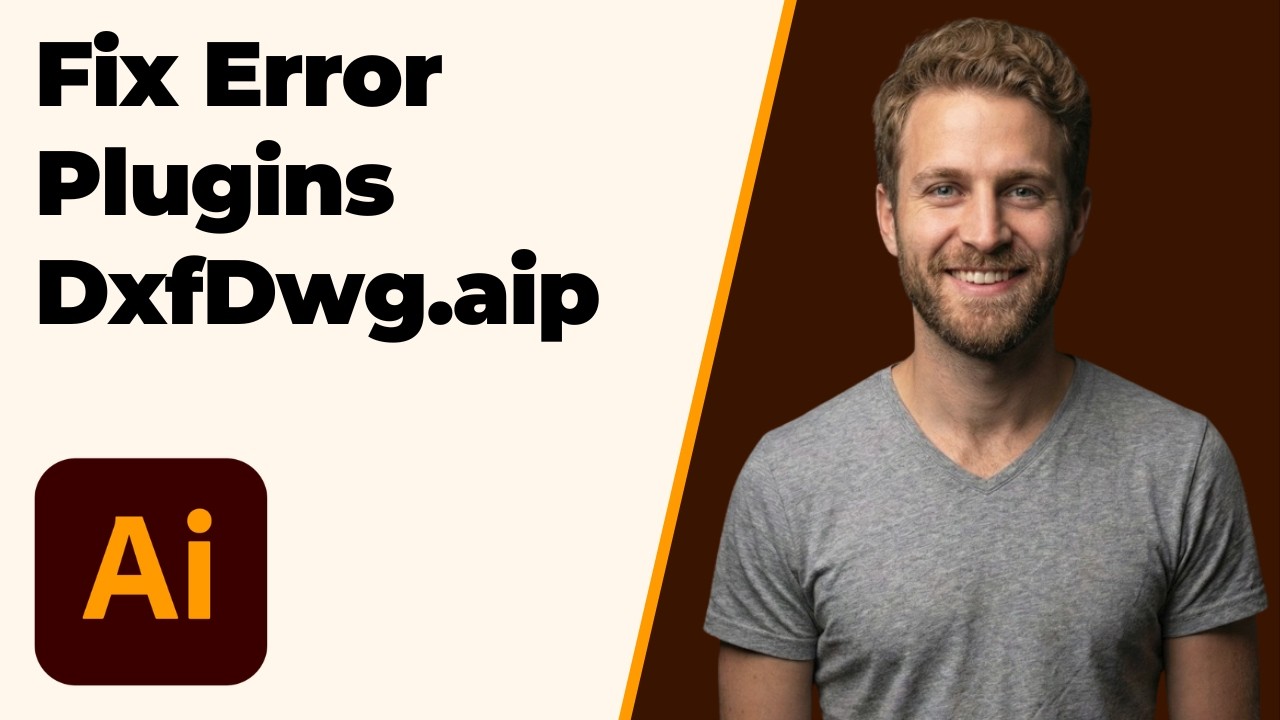 Fix Illustrator Error Loading Plugins DxfDwg.aip (2026 Easy Guide)