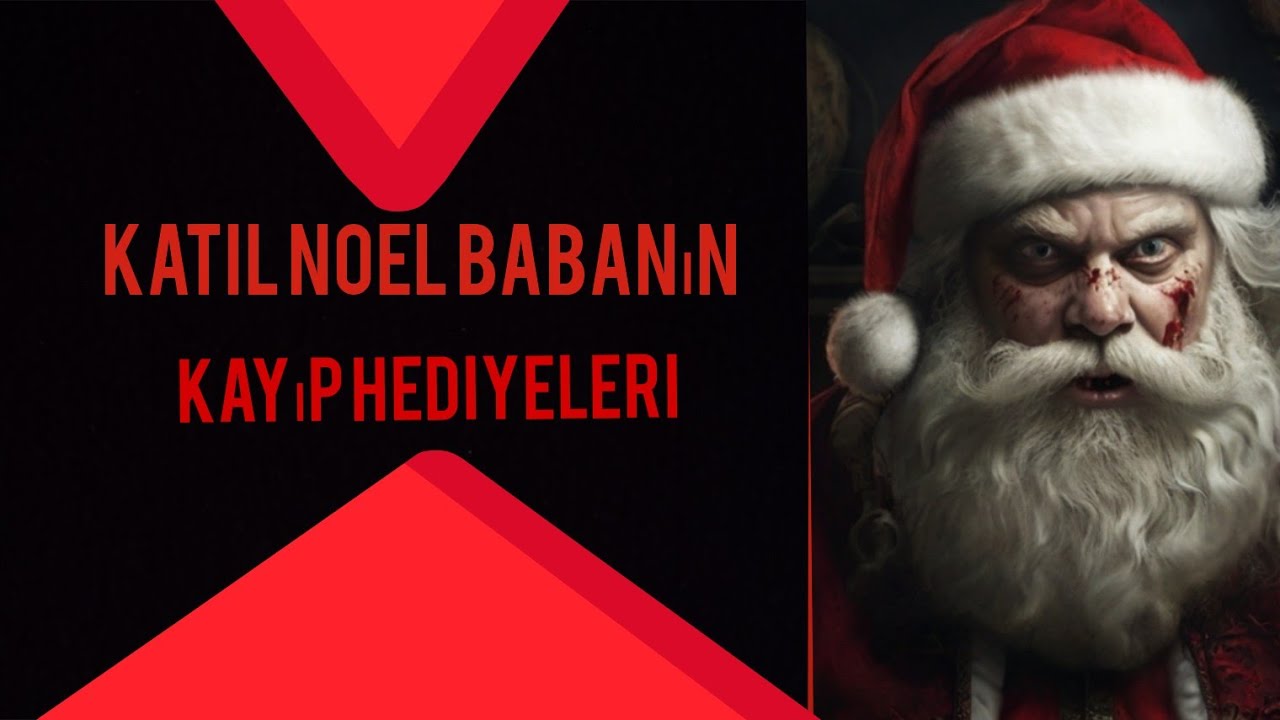 Katil Noel Baba'nın kayıp hediyeleri #1 