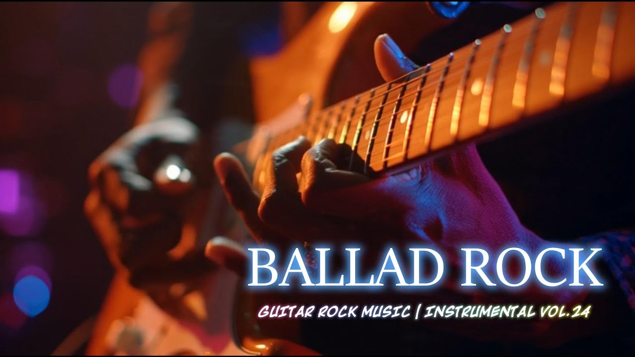 Best of Ballad Rock Instrumental Playlist Songs Vol.24 #beatstostudy #guitarcover #guitarsolo