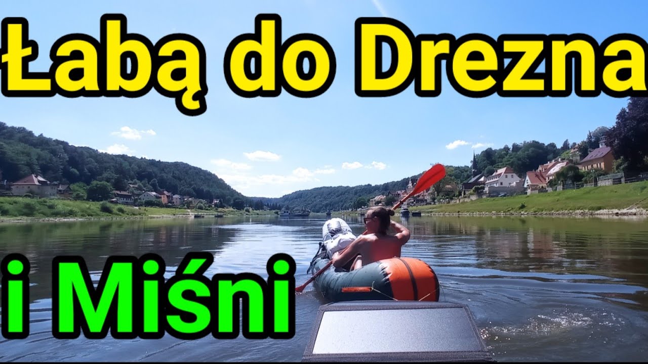 Łabą do Drezna i Miśni 😃
