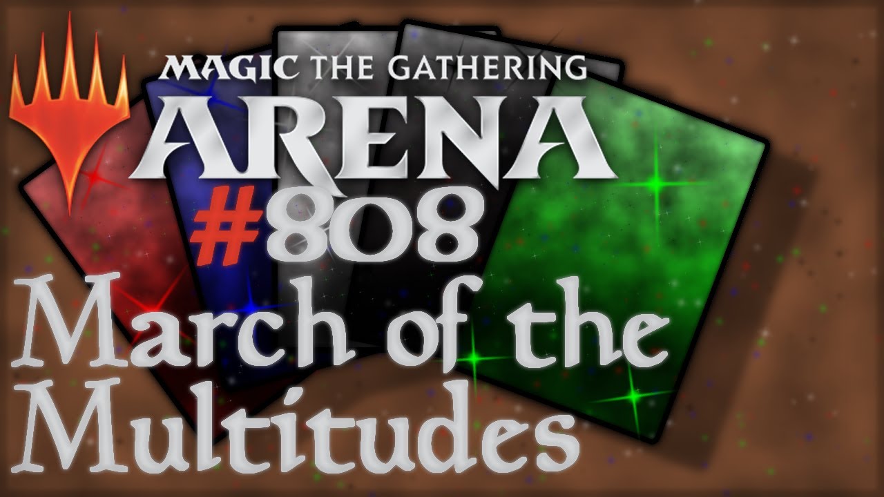 Let's Play Magic the Gathering: Arena - 808 - March of the Multitudes