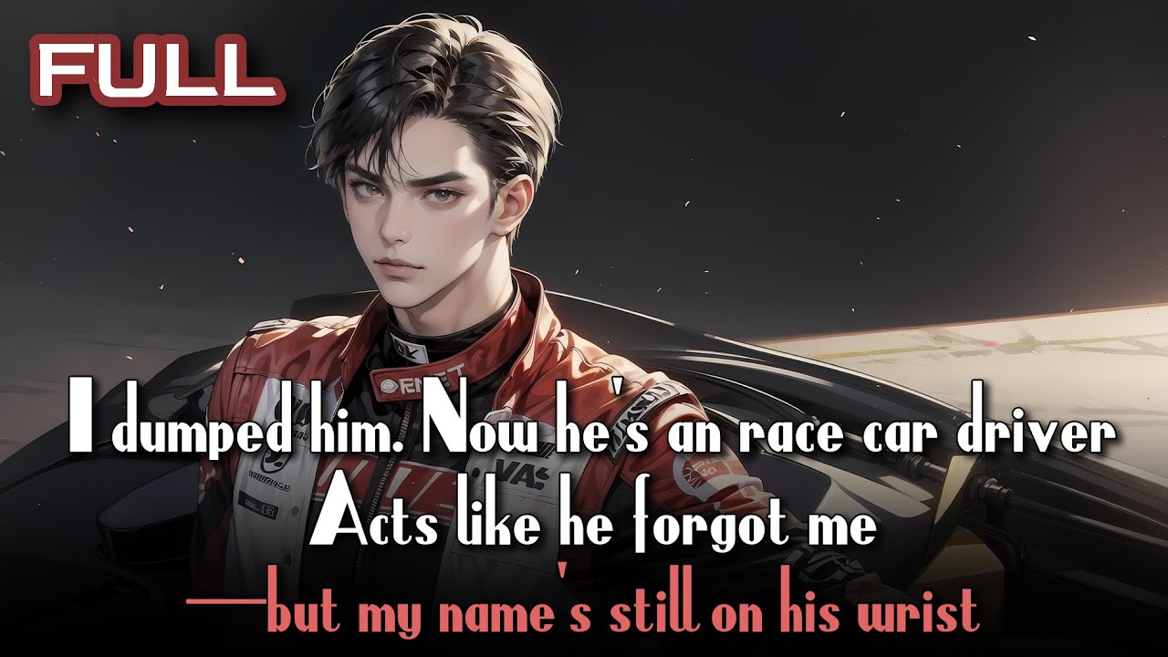 I dumped him. Now he’s an race car driver. Acts like he forgot me—but my name’s still on his wrist.
