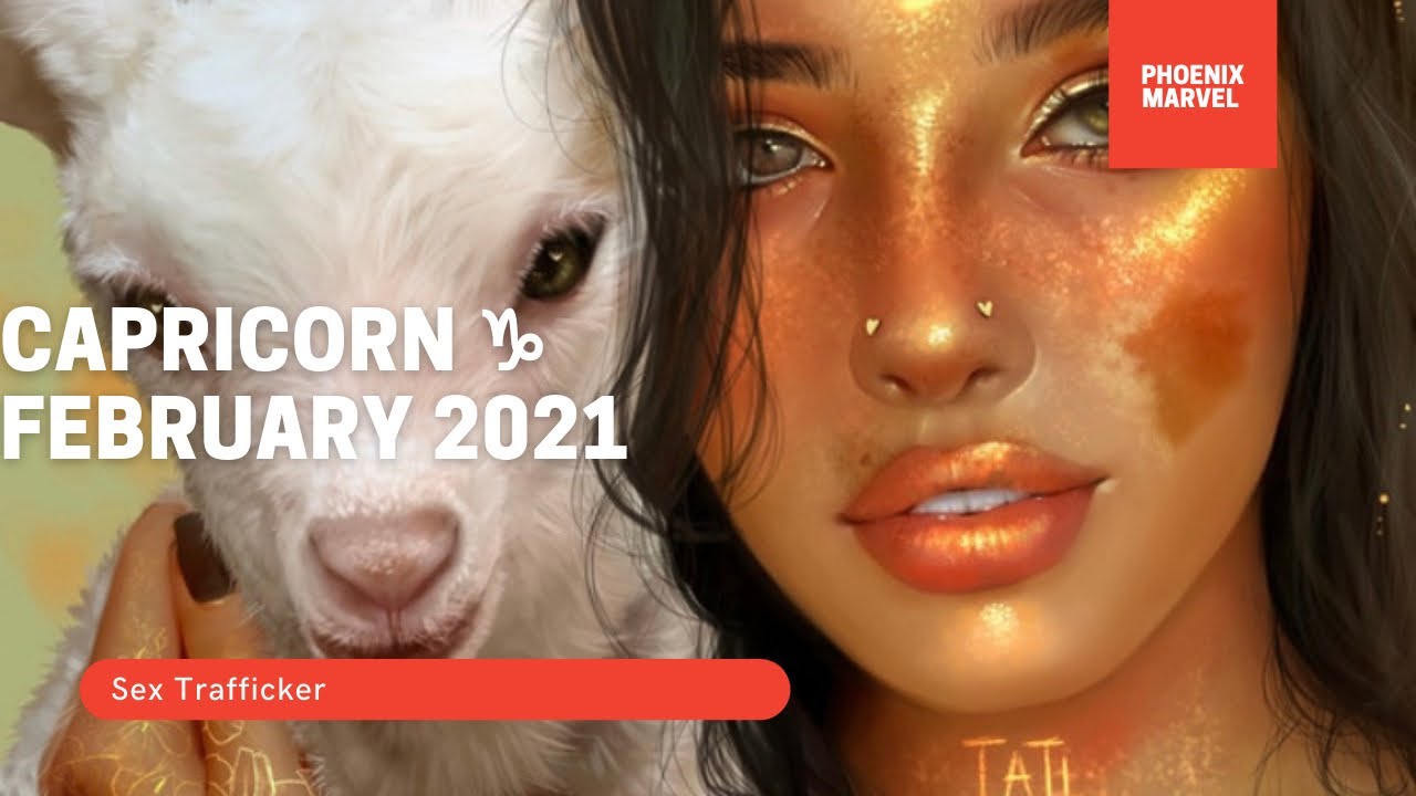 CAPRICORN ♑️ FEBRUARY 2021- SEDUCTION (S** Work )