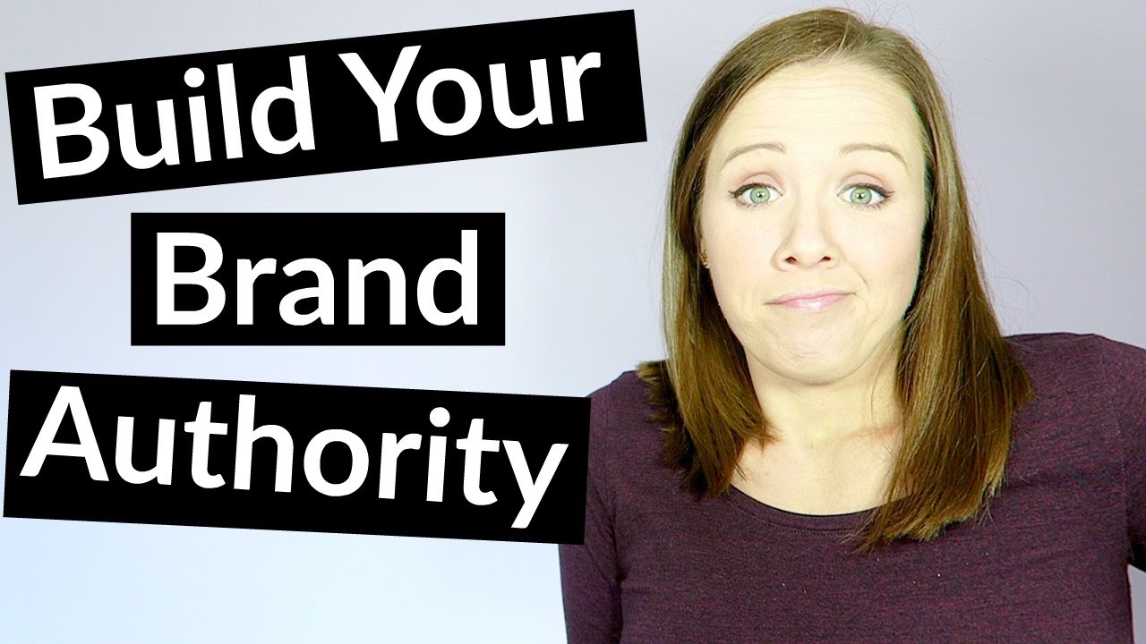 How To Build Your Brand - Creating Authority Content