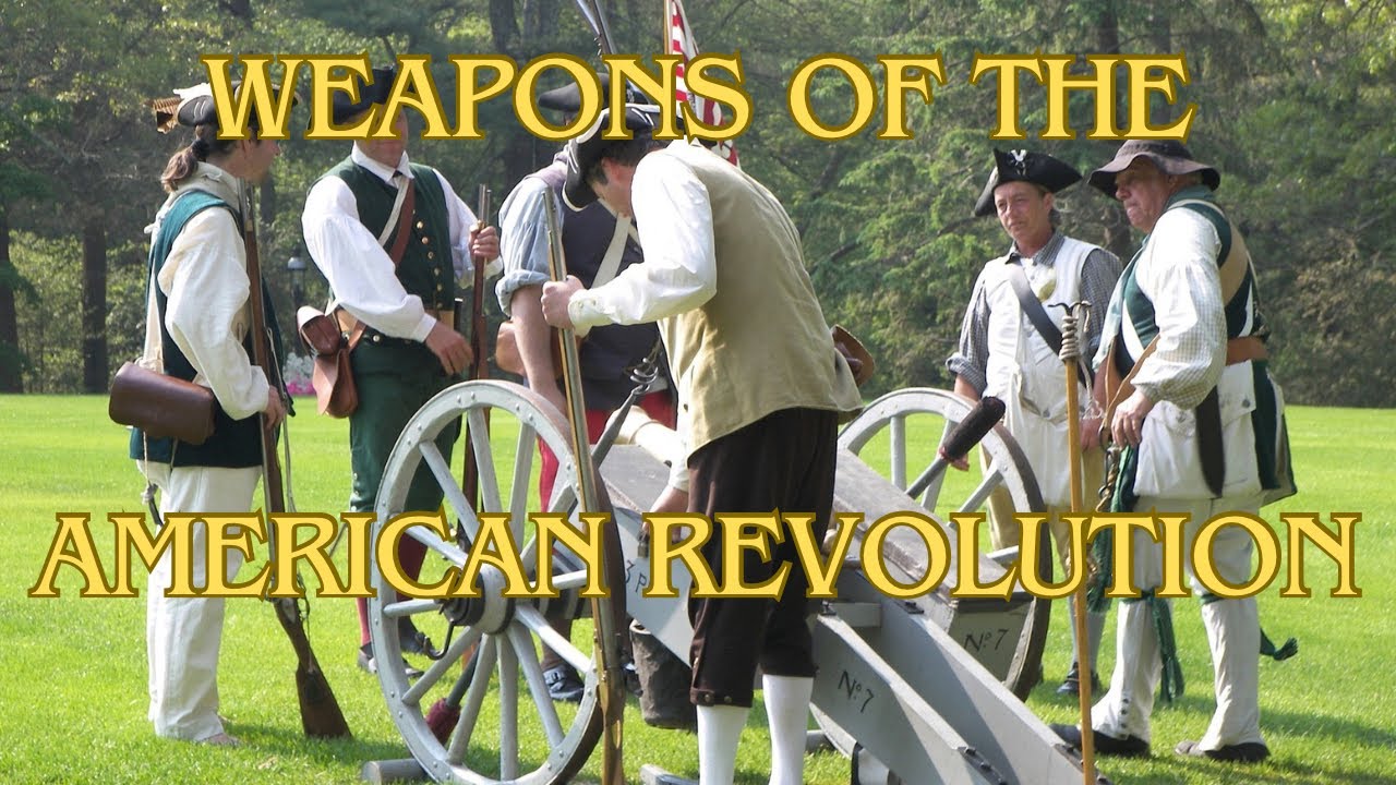 Weapons Of The American Revolution