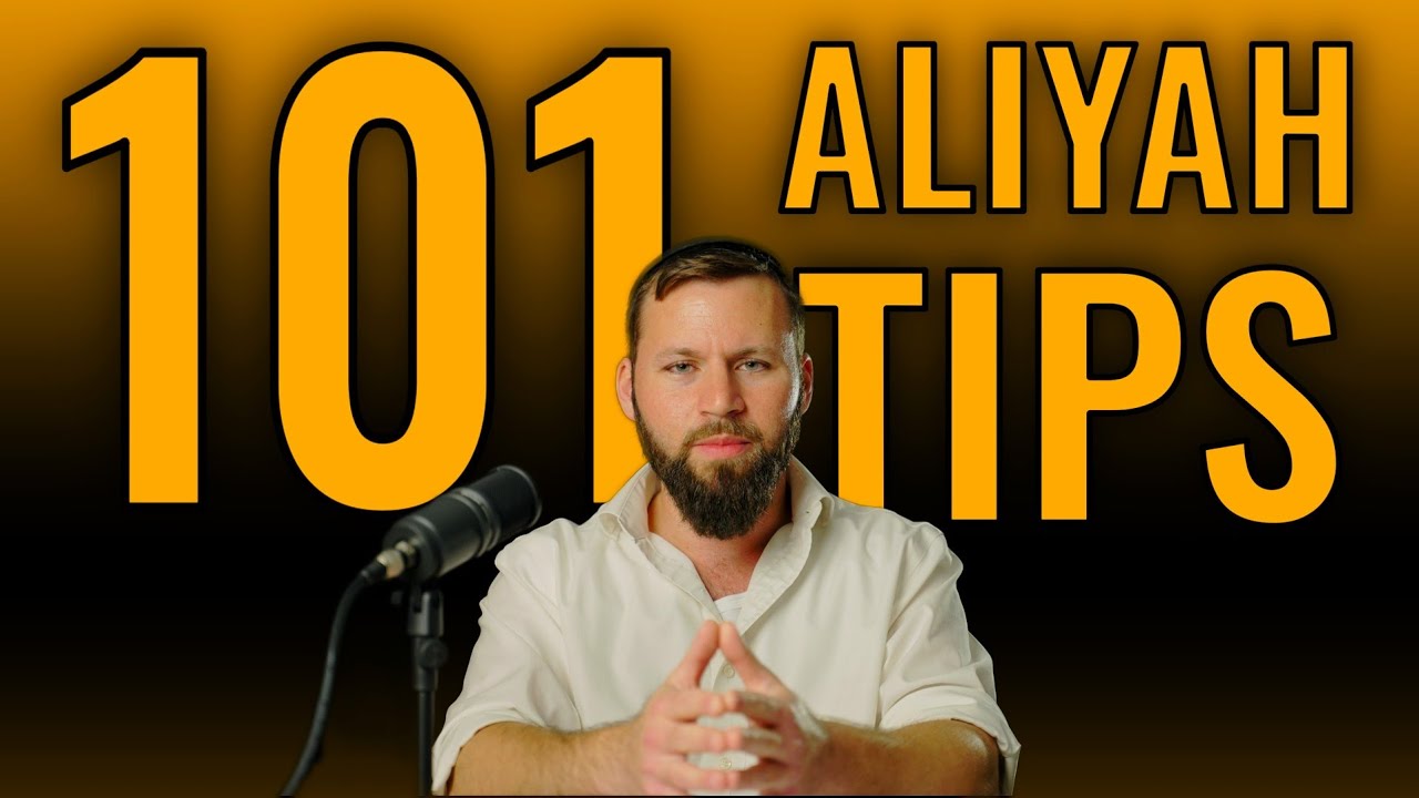 Top 101 Tips For Making Aliyah To Israel