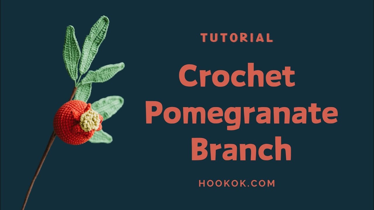 Crochet Pomegranate Branch