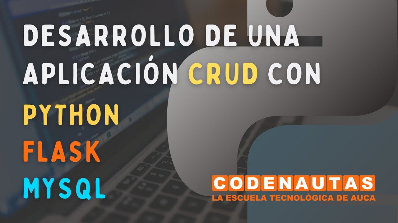 Python, Flask y MySQL. Desarrollo de una aplicación CRUD