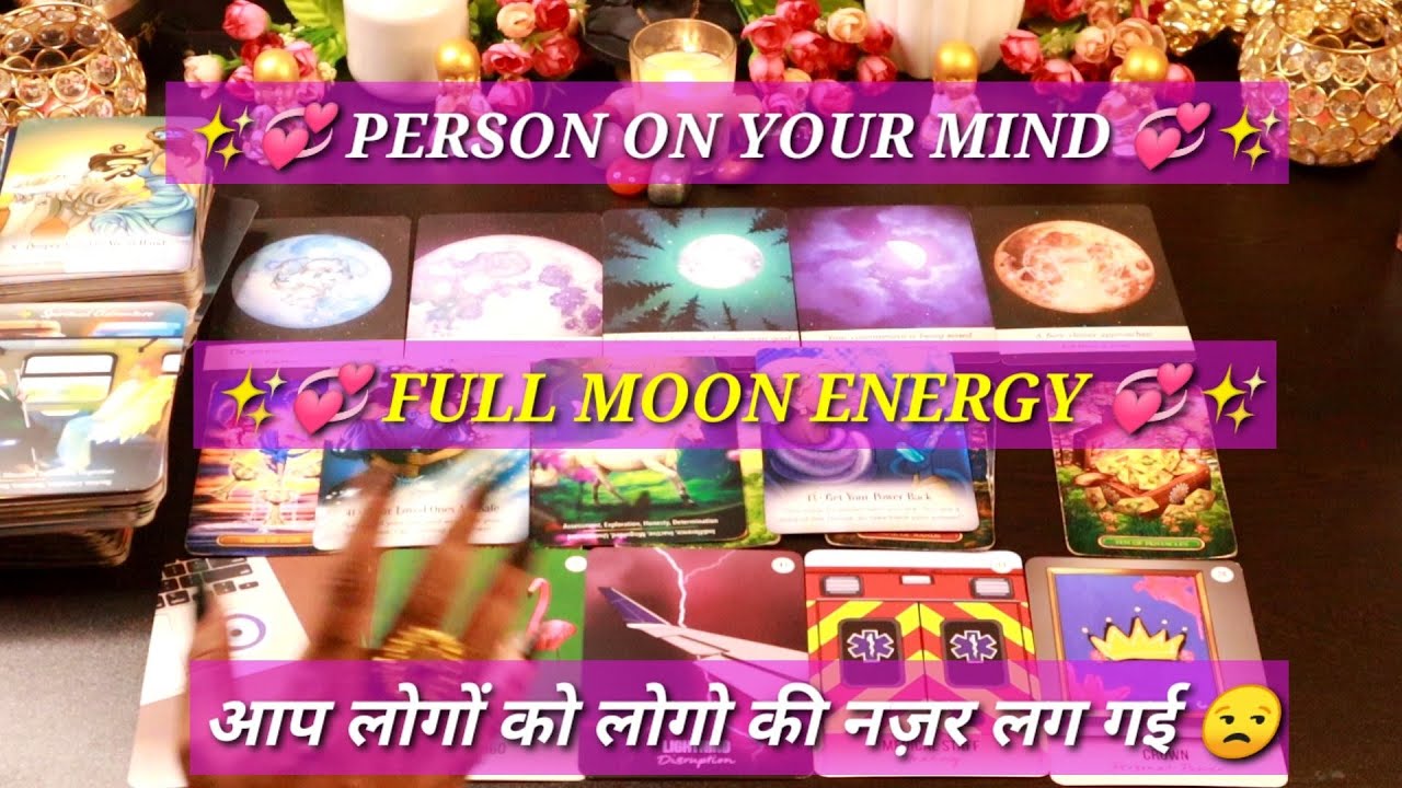 FULL MOON EFFECT ✨💞 PERSON ON YOUR MIND 💞 TAROTREADING |  SHREE TAROT 😇