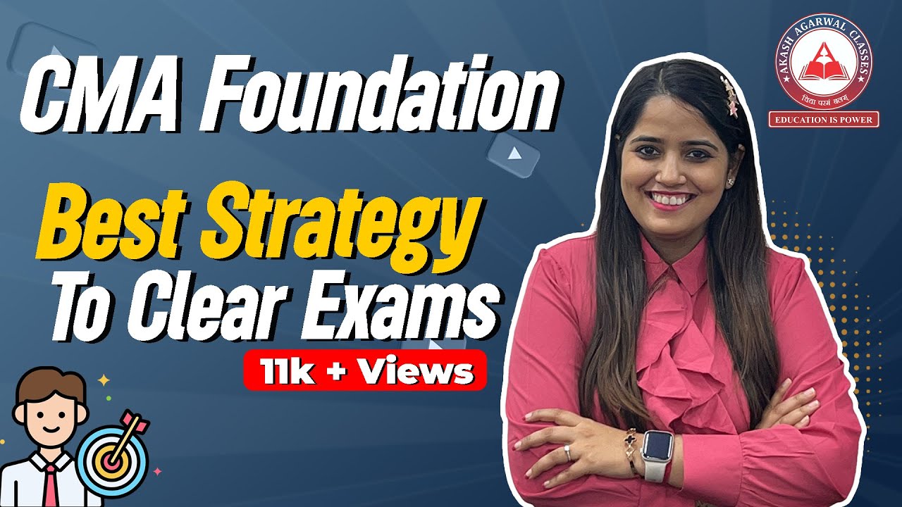Best Study Plan To Study CMA Foundation | Must Watch |  Akash Agarwal Classes