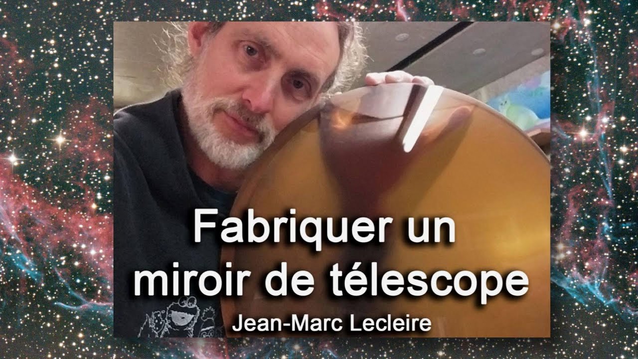 Fabriquer un miroir de télescope : les grandes lignes pour comprendre