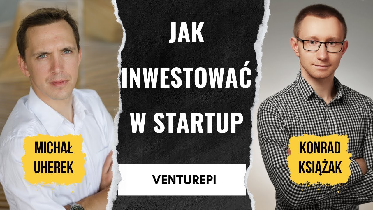 Czy inwestowanie w startupy jest dla każdego? - VenturePi - Michał Uherek
