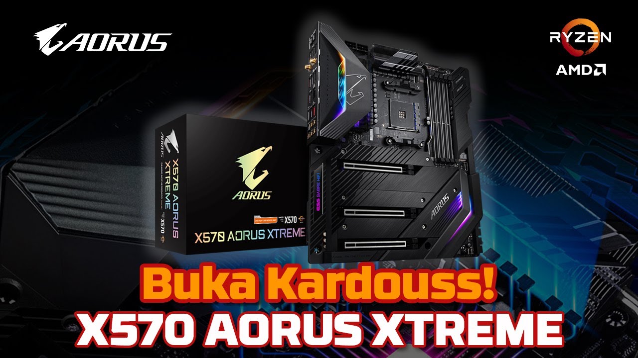 Bongkar kardus - X570 AORUS Xtreme