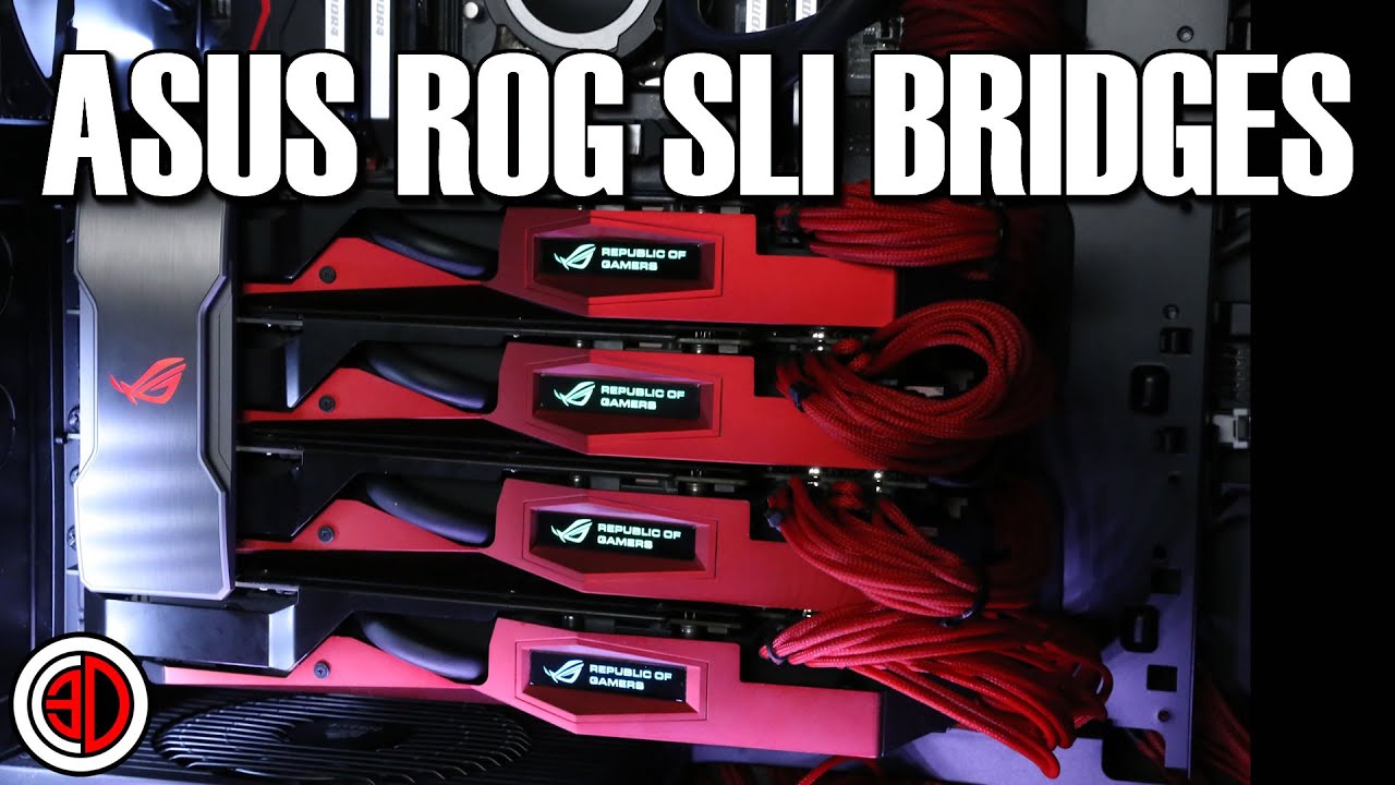Asus ROG SLI Bridges 2 way 3 way and 4 Way