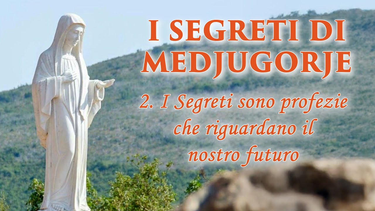 I Segreti di Medjugorje – di P. Livio - Puntata 2