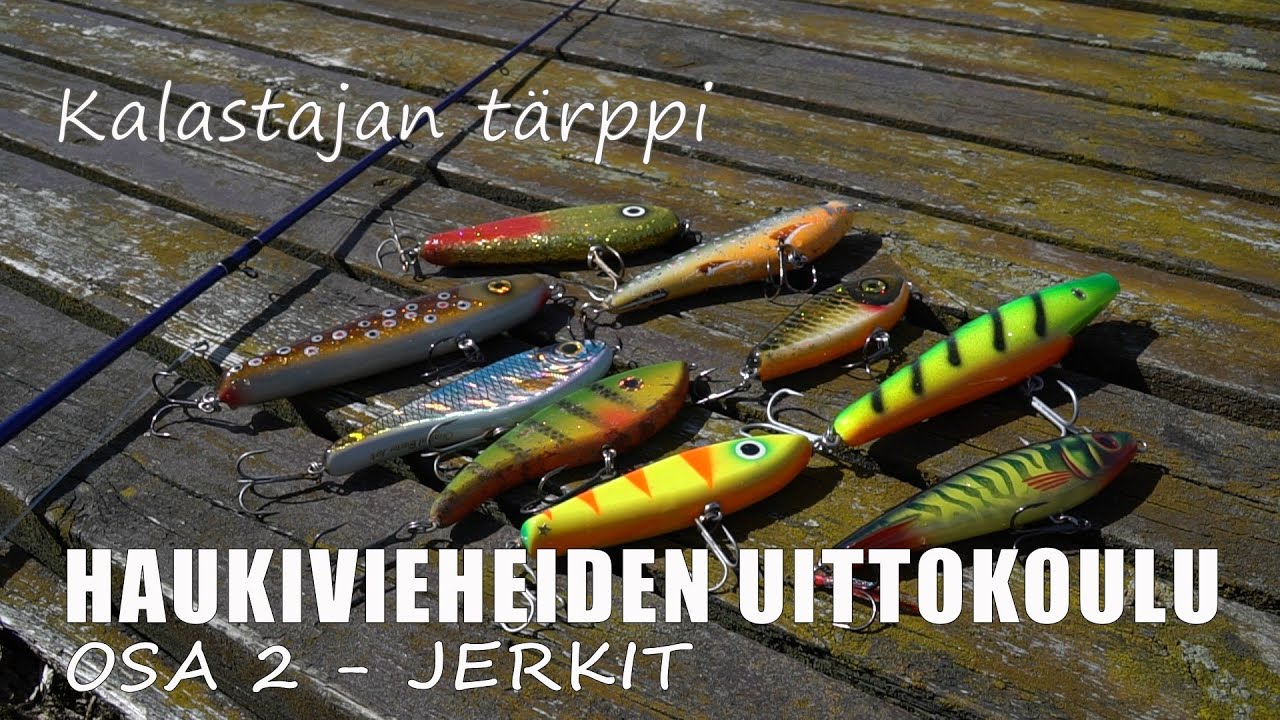 Haukivieheiden Uittokoulu: Jerkit
