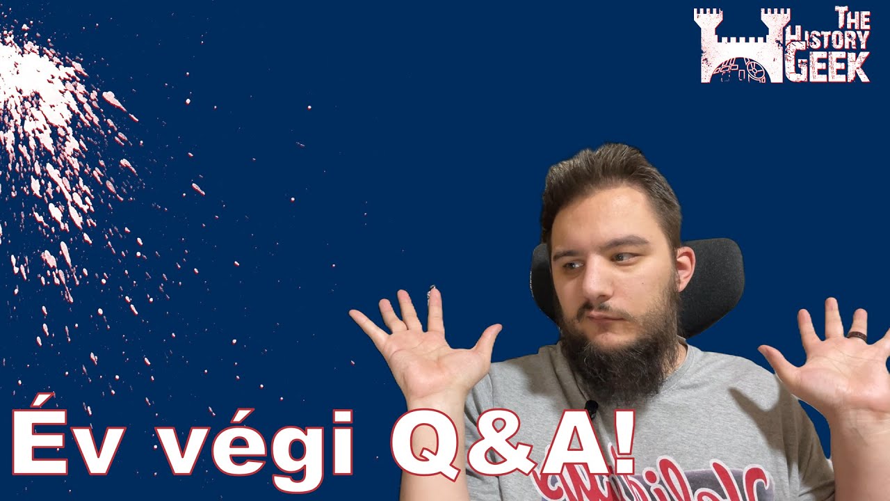 Év végi Q&A – Játékok, közélet és a jövő tervei | Az év utolsó videója