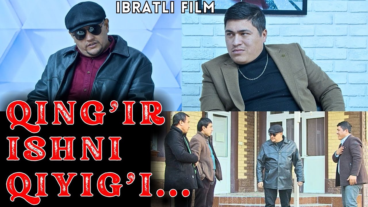 QING'IR ISHNI QIYIG'I... - IBRATLI FILM | ҚИНҒИР ИШНИ ҚИЙИҒИ - ИБРАТЛИ ФИЛЬМ