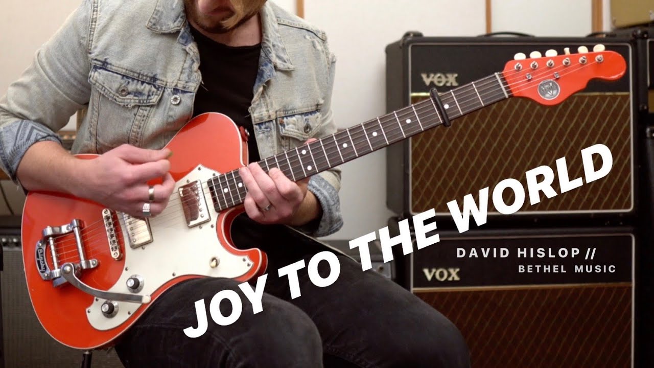 Joy To The World - Jeremy Riddle | David Hislop | Bethel Music | Official Electric Guitar Tutorial