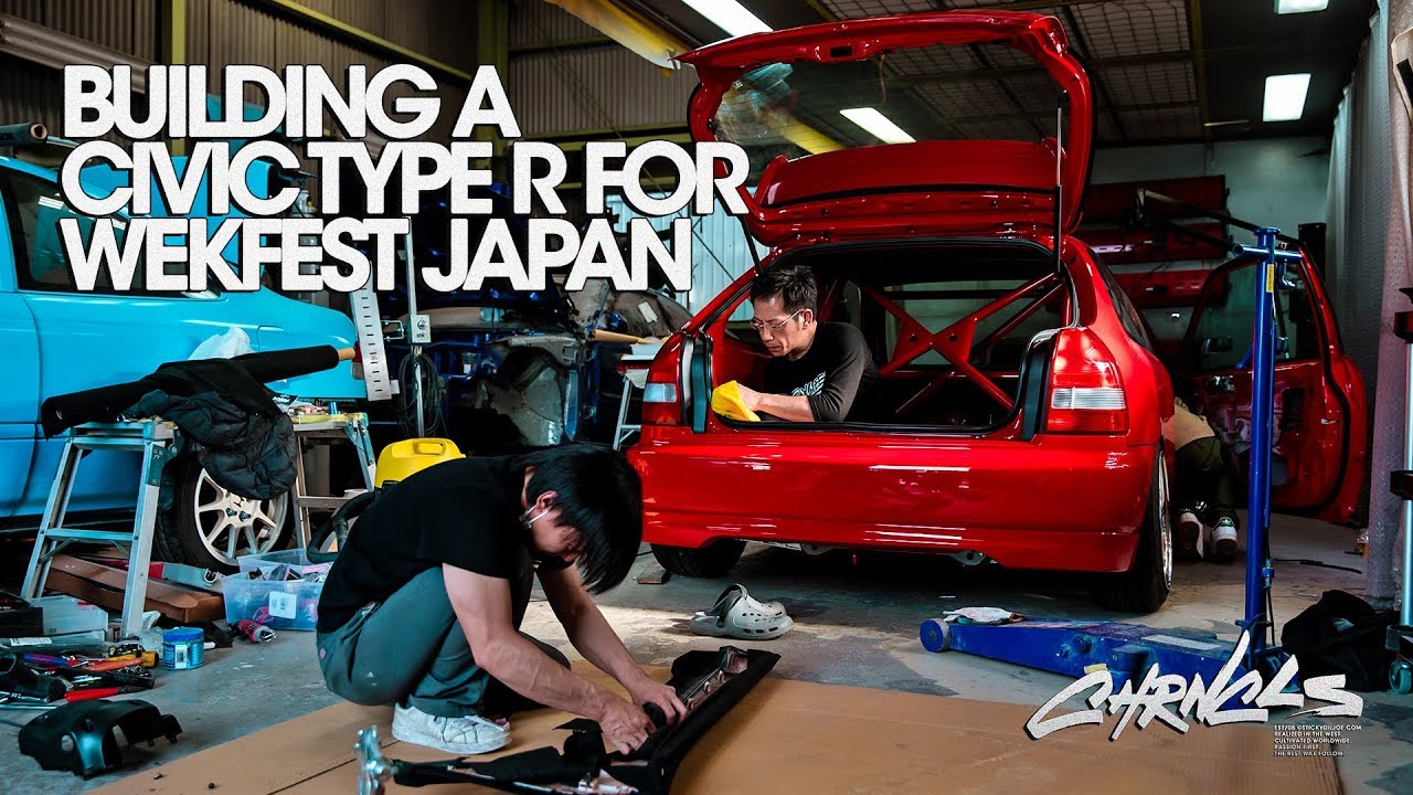 Building a Civic Type R for Wekfest Japan...
