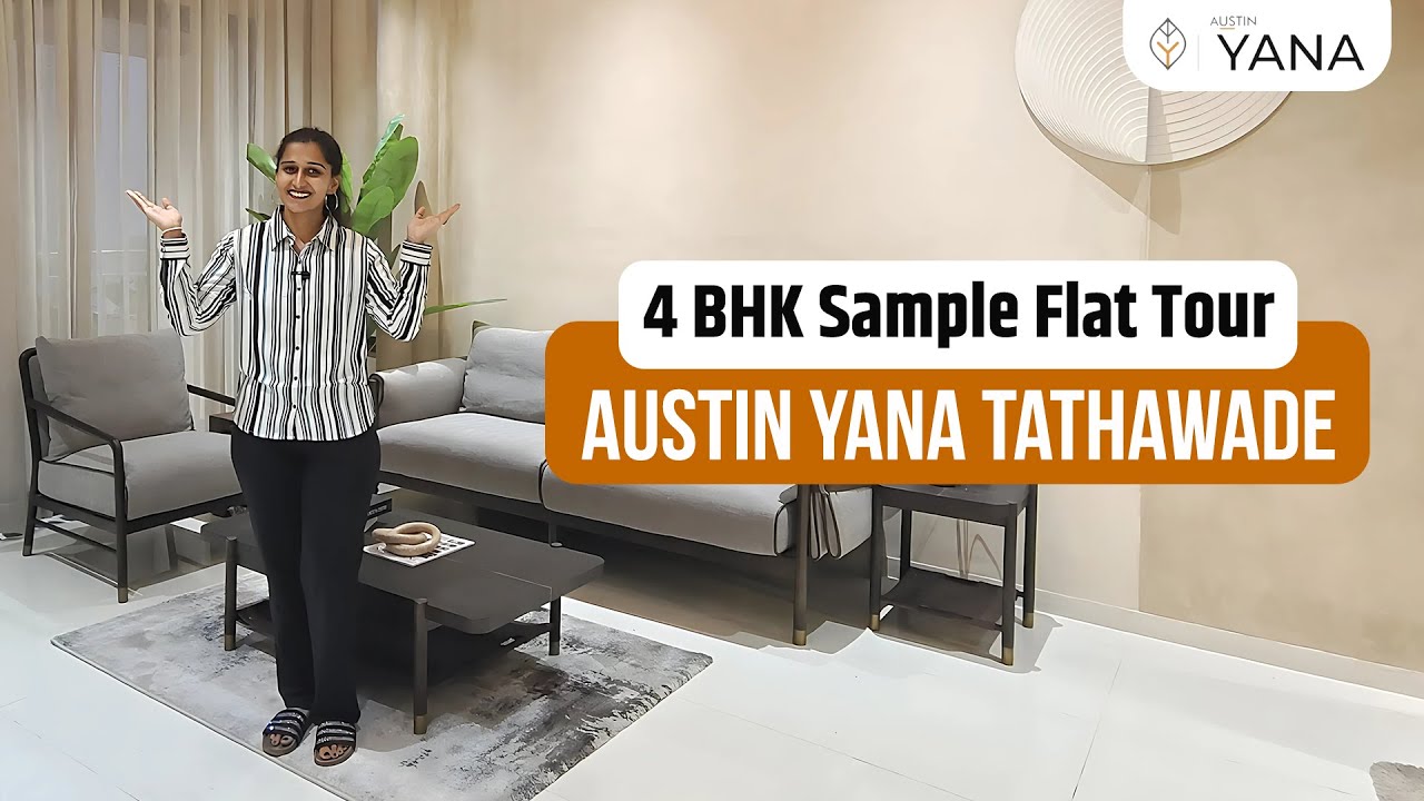 Austin Yana Tathawade | 4 BHK Sample Flat Tour | Austin Realty, Pune