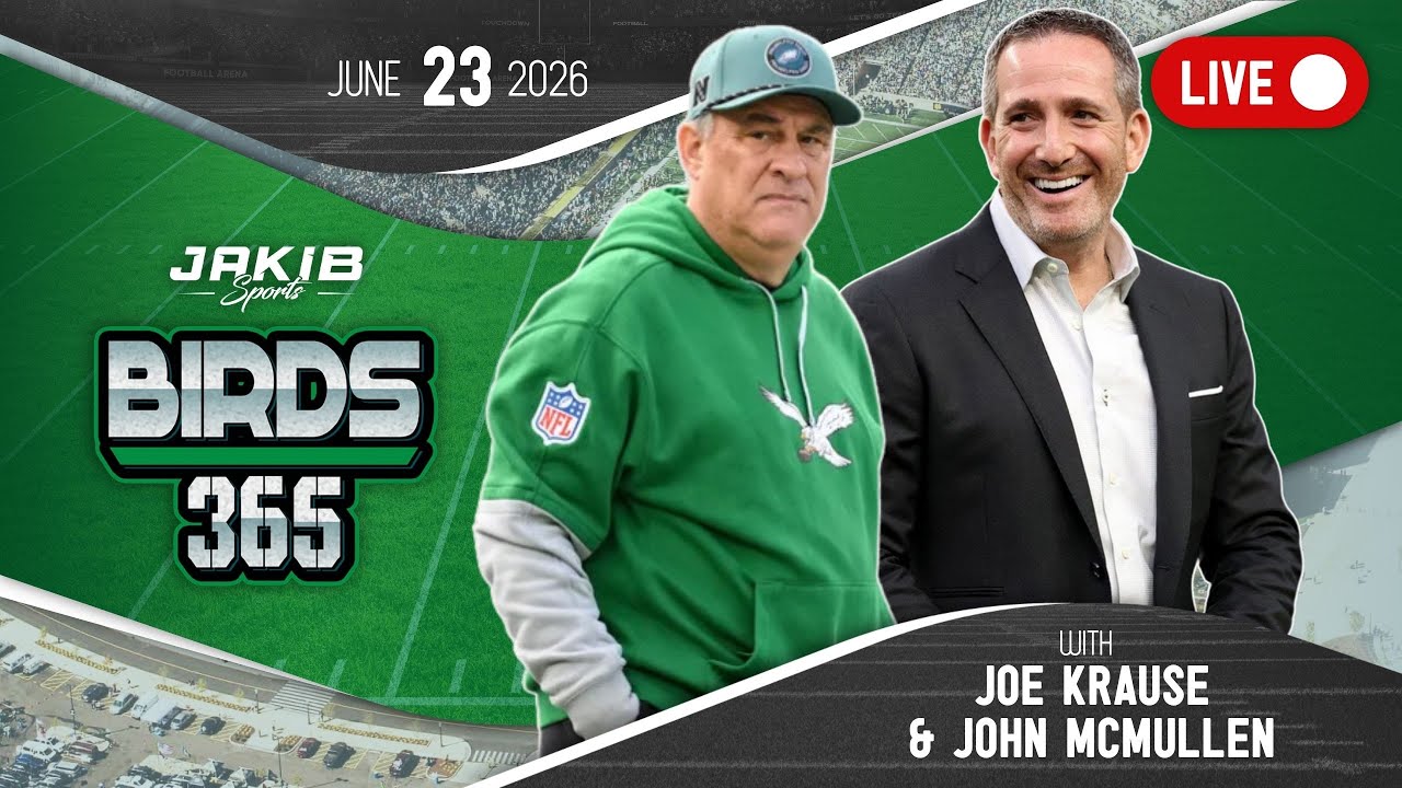 Birds 365: A Philadelphia Eagles Show | Tuesday, June 23rd 2026