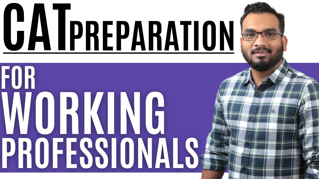 CAT 2021 for Working Professionals | How to take time out for CAT 2021 Study?